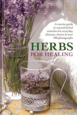 Herbs for Healing - Jessica Houdret