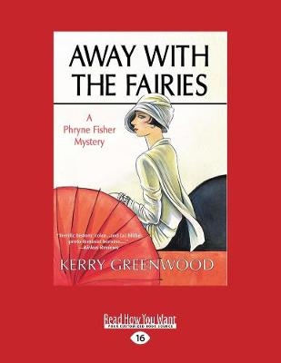 Away With the Fairies - Kerry Greenwood