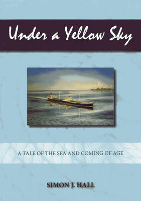 Under a Yellow Sky - Simon J. Hall