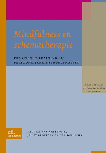 Mindfulness En Schematherapie - M Van Vreeswijk, J Broersen, M Schurink