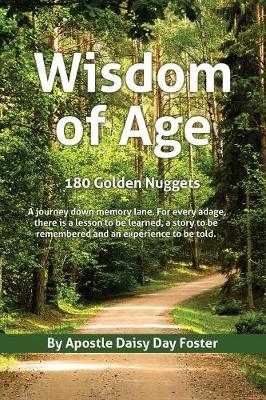 Wisdom of Age 180 Golden Nuggets - Apostle Daisy Day Foster