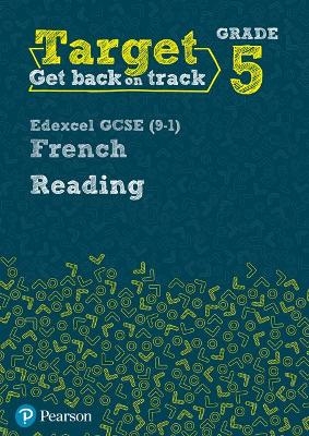 Target Grade 5 Reading Edexcel GCSE (9-1) French Workbook - Daniele Bourdais