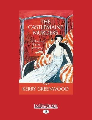 The Castlemaine Murders - Kerry Greenwood