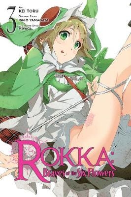 Rokka: Braves of the Six Flowers, Vol. 3 (manga) - Ishio Yamagata