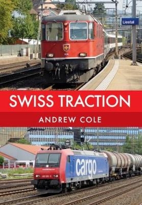 Swiss Traction - Andrew Cole