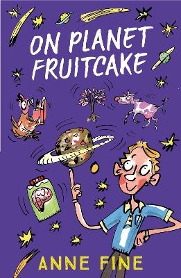 On Planet Fruitcake - Anne Fine