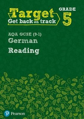 Target Grade 5 Reading AQA GCSE (9-1) German Workbook - Lisa Probert