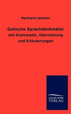 Gotische Sprachdenkmäler - Hermann Jantzen