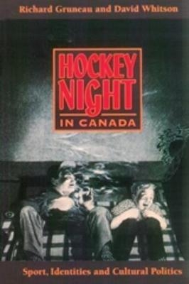 Hockey Night in Canada - Richard Gruneau, David Whitson