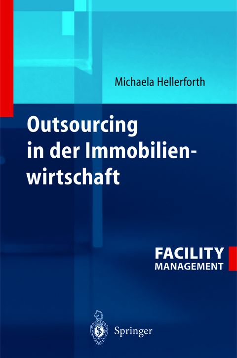 Outsourcing in der Immobilienwirtschaft - Michaela Hellerforth