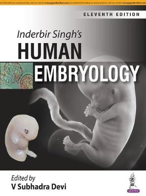 Inderbir Singh's Human Embryology - V Subhadra Devi