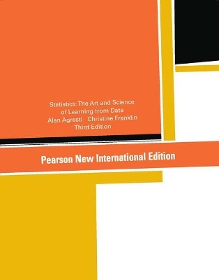 Statistics Pearson New International Edition, plus MathXL - Alan Agresti, Christine Franklin,  Pearson Education