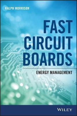 Fast Circuit Boards - Ralph Morrison