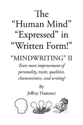 The Human Mind Expressed in Written Form - Jeffrey Hammer