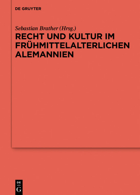 Recht und Kultur im frühmittelalterlichen Alemannien - 