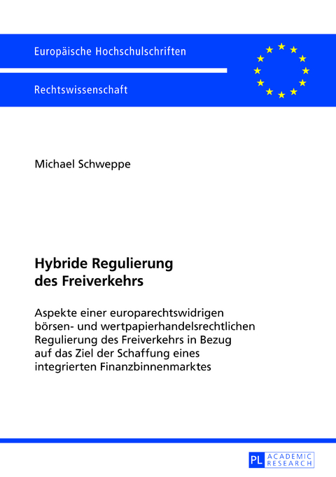 Hybride Regulierung des Freiverkehrs - Michael Schweppe