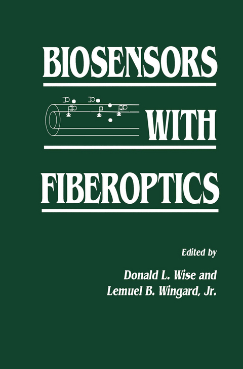 Biosensors with Fiberoptics - Jr. Wingard, Donald L. Wise