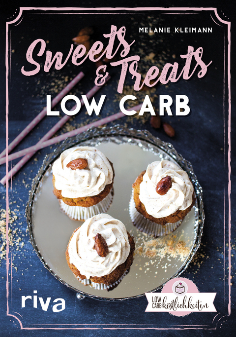Sweets & Treats Low Carb - Melanie Kleimann