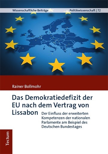 Das Demokratiedefizit der EU nach dem Vertrag von LIssabon - Rainer Bollmohr