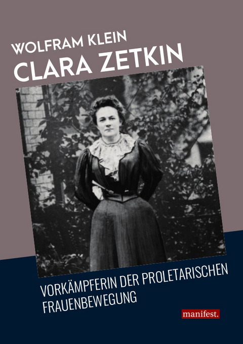 Clara Zetkin - Wolfram Klein