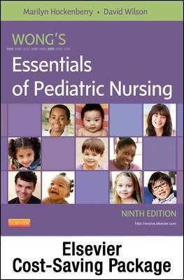 Wong's Essentials of Pediatric Nursing - Text and Simulation Learning System Package - Marilyn J. Hockenberry, David Wilson