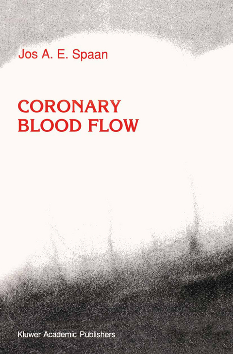 Coronary Blood Flow - J.A. Spaan