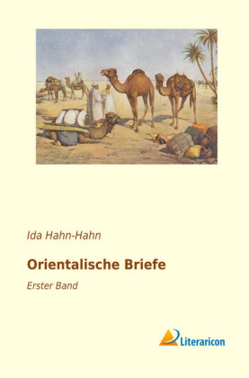 Orientalische Briefe - Ida Gräfin von Hahn-Hahn