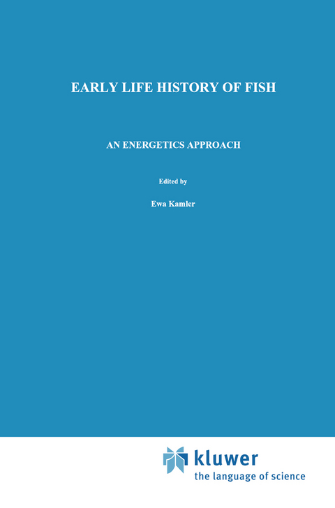 Early Life History of Fish - E. Kamler