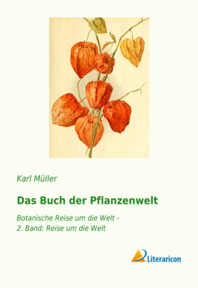 Das Buch der Pflanzenwelt - Karl Müller