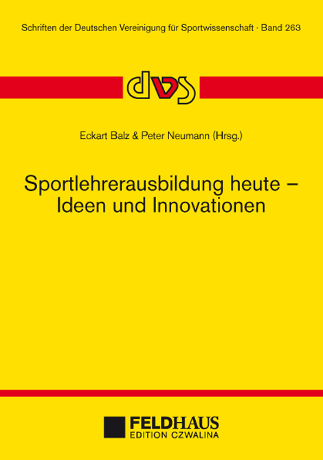 Sportlehrerausbildung heute - Ideen und Innovationen - 