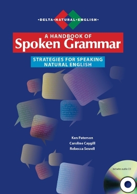 A Handbook of Spoken Grammar - Caroline Caygill, Ken Paterson, Rebecca Sewell