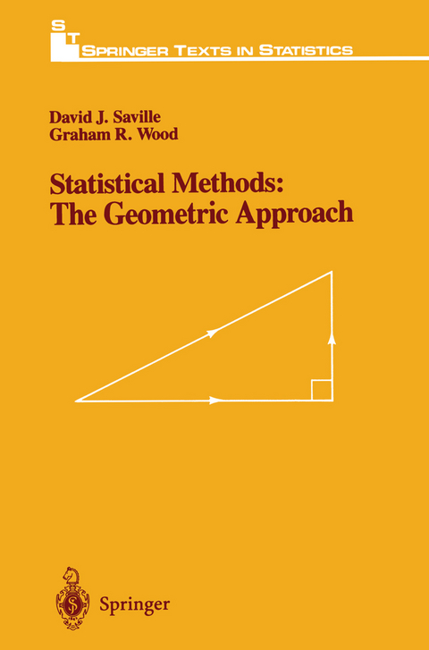 Statistical Methods: The Geometric Approach - David J. Saville, Graham R. Wood