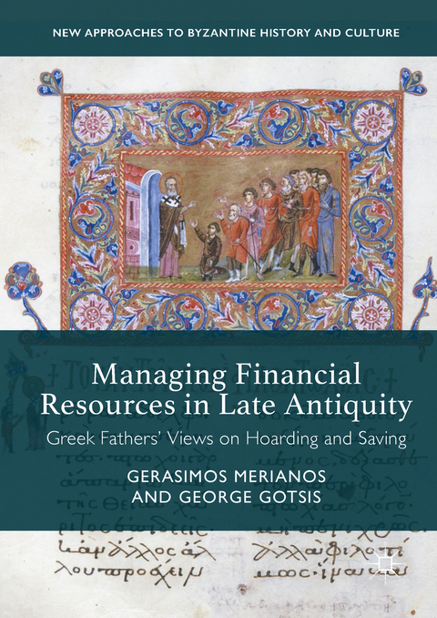 Managing Financial Resources in Late Antiquity - Gerasimos Merianos, George Gotsis