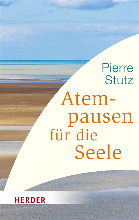 Atempausen für die Seele - Pierre Stutz