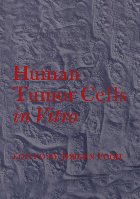 Human Tumor Cells in Vitro - 