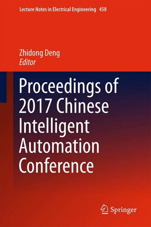Proceedings of 2017 Chinese Intelligent Automation Conference - 