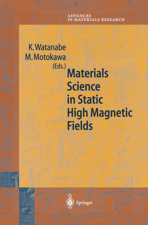 Materials Science in Static High Magnetic Fields - 