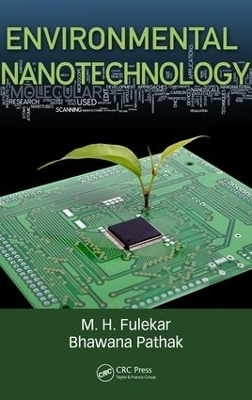 Environmental Nanotechnology - M. H. Fulekar, Bhawana Pathak