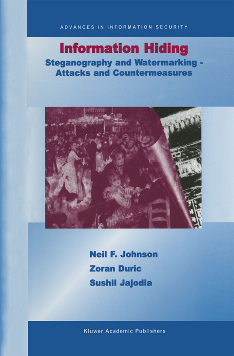 Information Hiding: Steganography and Watermarking-Attacks and Countermeasures - Neil F. Johnson, Zoran Duric, Sushil Jajodia