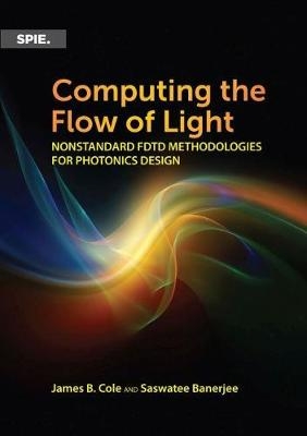 Computing the Flow of Light - James B. Cole, Saswatee Banerjee