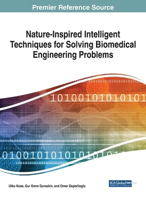 Nature-Inspired Intelligent Techniques for Solving Biomedical Engineering Problems - 