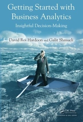 Getting Started with Business Analytics - David Roi Hardoon, Galit Shmueli