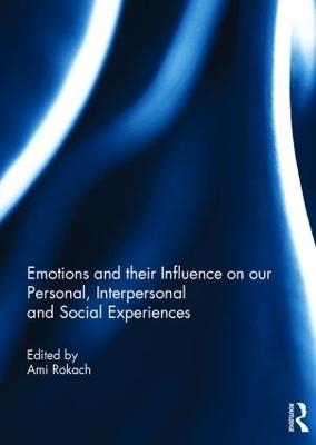 Emotions and their influence on our personal, interpersonal and social experiences - 