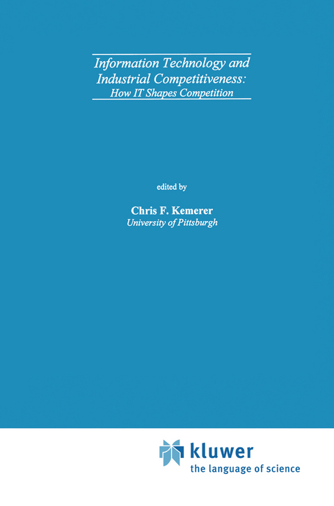 Information Technology and Industrial Competitiveness - Chris F. Kemerer