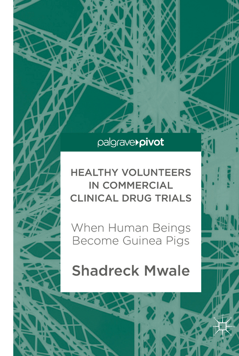 Healthy Volunteers in Commercial Clinical Drug Trials - Shadreck Mwale