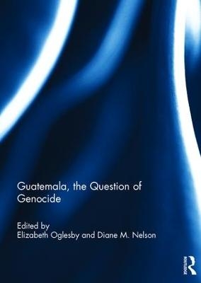 Guatemala, the Question of Genocide - 