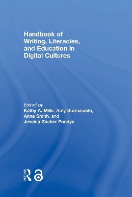 Handbook of Writing, Literacies, and Education in Digital Cultures - 