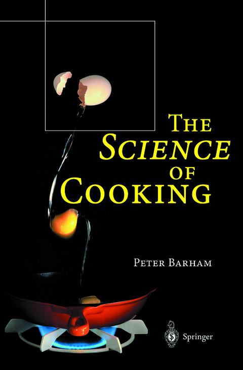 The Science of Cooking - Peter Barham