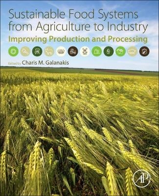 Sustainable Food Systems from Agriculture to Industry - 