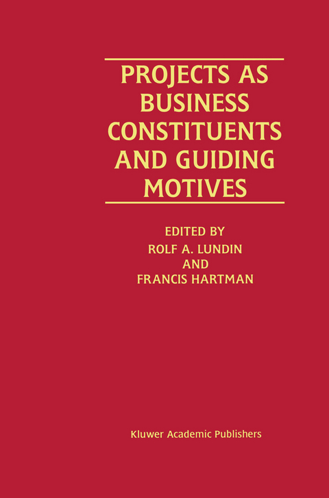 Projects as Business Constituents and Guiding Motives - 